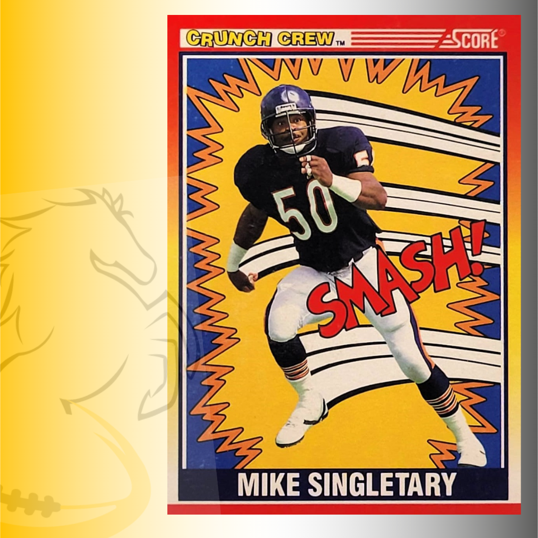 1990 Score Base Mike Singletary Crunch Crew