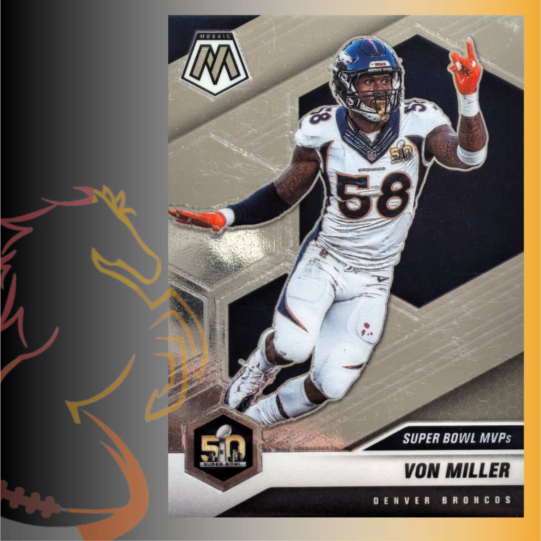2021 Panini Mosaic Von Miller Super Bowl MVPs Super Bowl 50