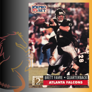 1991 Pro Set Brett Favre Draft Choice 2nd Round Rookie Card