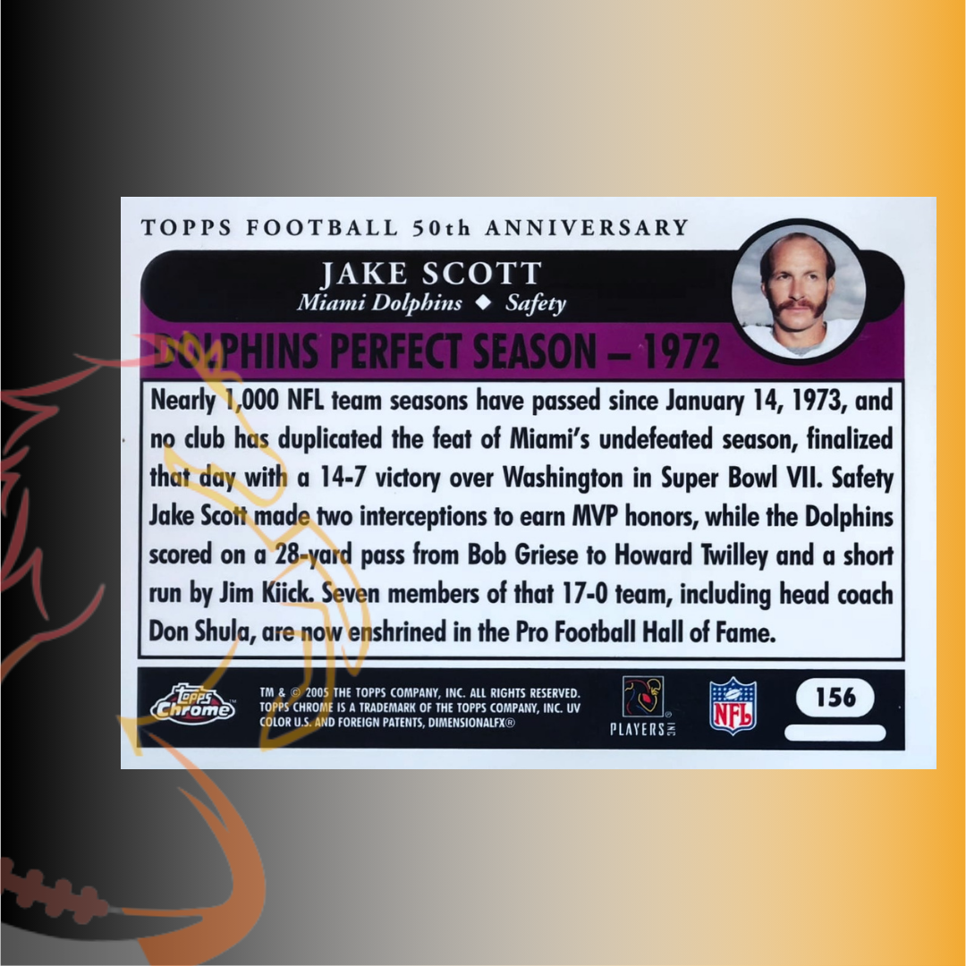 2005 Topps Chrome Jake Scott Golden Moments - Dolphins Perfect Season 1972 - Imagen 2