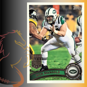 2011 Topps Nick Mangold 2010 All Pro